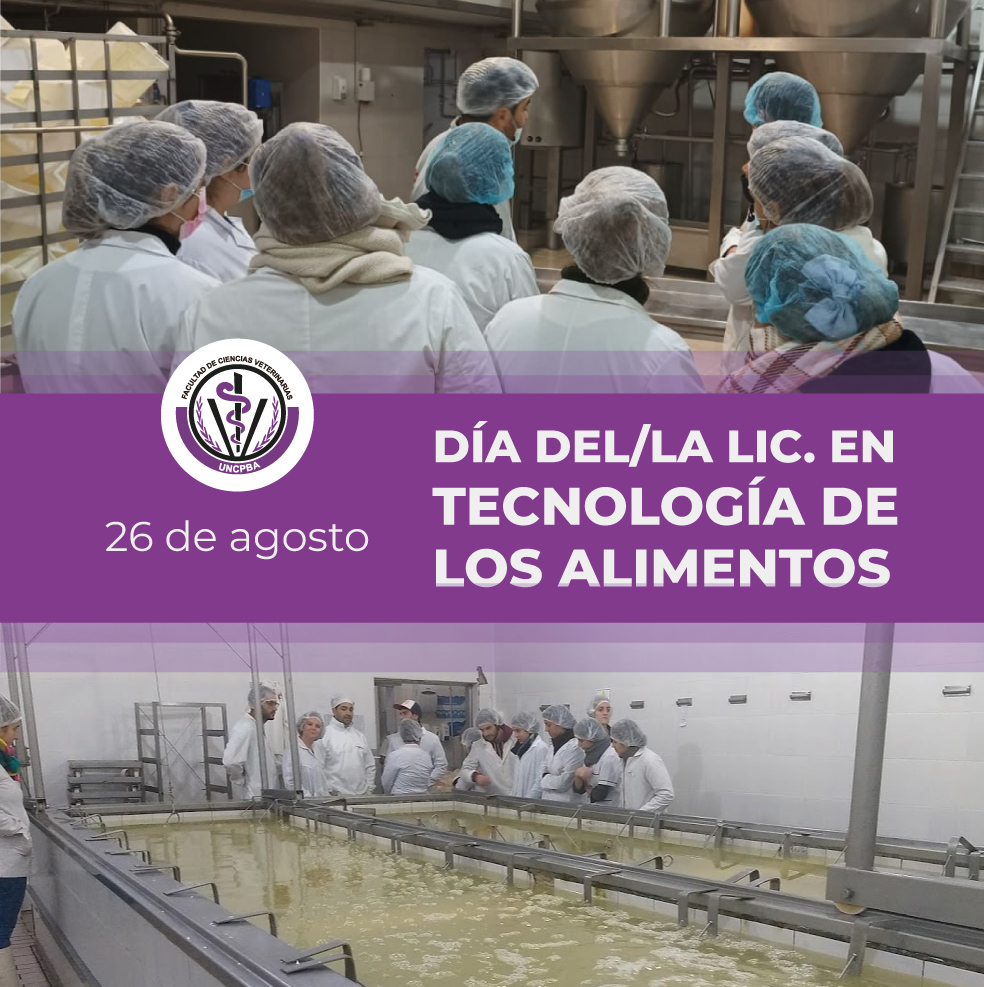 26 de agosto 2024 - Día del/la Lic. en Tecnología de los Alimentos