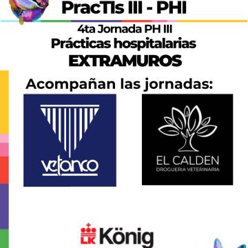 4tas Jornadas de Prácticas Hospitalarias Extramuros (PHE) y la 2° Jornada de Cierre de Prácticas Tutoradas Iniciales  III (PracTIs III) y  Prácticas Hospitalarias I (PH I)