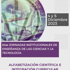6tas Jornadas Institucionales de Enseñanza de las Ciencias y  la Tecnología