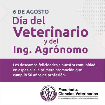 6 de Agosto - Día del Veterinario y del Ingeniero Agrónomo