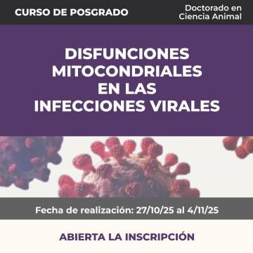 CURSO DE POSGRADO: DISFUNCIONES MITOCONDRIALES EN LAS INFECCIONES VIRALES