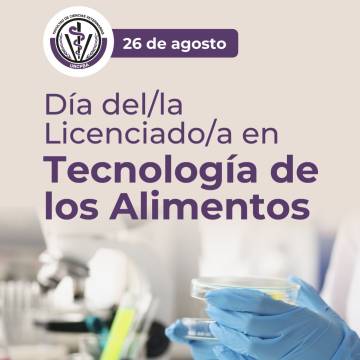 26 de agosto - Día del/la Licenciado/a en Tecnología de los Alimentos