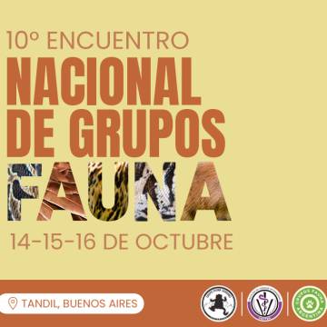 10° ENCUENTRO NACIONAL DE GRUPOS FAUNA • 14-15-16 DE OCTUBRE