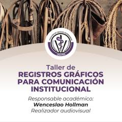 Taller de Registros Gráficos para Comunicación Institucional